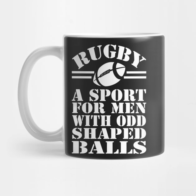 Rugby A Sport For Men With Odd Shaped Balls by Ricaso